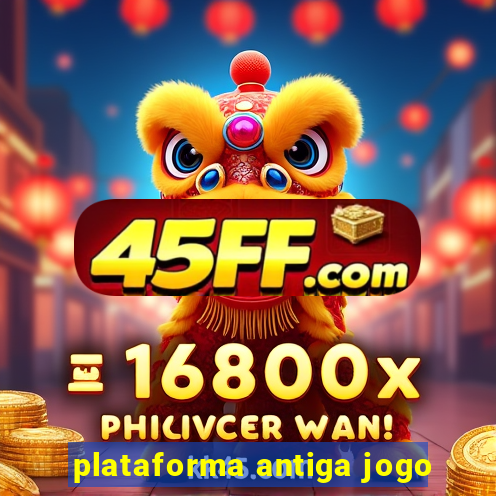 plataforma antiga jogo